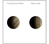 Flying Saucer Attack - New Lands