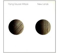 FLYING SAUCER ATTACK - NEW LANDS