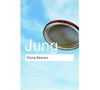 C.G. Jung Flying Saucers (Tascabile) Routledge Classics