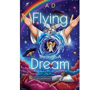 Flying Through a Dream