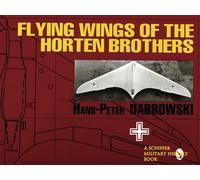 Flying Wings of the Horten Brothers