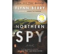 Flynn Berry Northern Spy: Reese's Book Club (Tascabile)