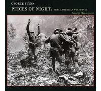 Flynn, George - George Flynn: Pieces Of Night: Three Ame