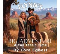 Flynn's Big Adventure: A Yak-tastic Time