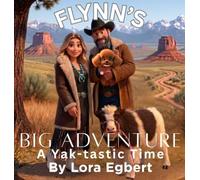 Flynn's Big Adventure: A Yak-tastic Time