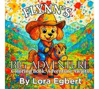Flynn's Big Adventure Coloring Book: Adventure Awaits