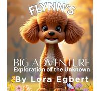 Flynn's Big Adventure Exploration of the Unknown