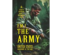 FM 1 The Army: [Annotated] A Primer to the Profession of Arms - With Commentary & Visuals
