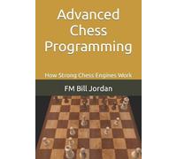 Fm Bill Jordan Advanced Chess Programming (Tascabile)