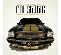 FM Static - My Brain Says Stop But..