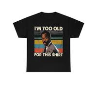 FMCA Roger Murtaugh I'm Too Old for This Shirt, Funny Quote Movie Tee BlackLarge