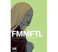 FMMFTL. The Artbook of Otto Schmidt