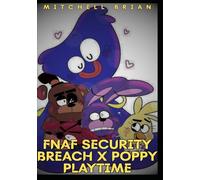 FNAF Security Breach X Poppy Playtime