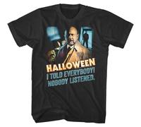 FNASVBOUO Dr Loomis Nobody Listened Men's T Shirt Samuel Told Everybody Horror