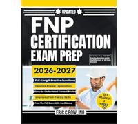 FNP Certification Exam Prep 2026-2027: All-in-One Prep with 1000+ Practice Questions and In-Depth Reviews of All Exam Domains