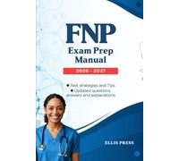 FNP Exam Prep Manual: The Ultimate Study Resource for the Exam