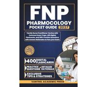 FNP PHARMACOLOGY POCKET GUIDE: Family Nurse Practitioner Review with Common Exam Traps, 400 digital Flashcards, and 300+ Practice Questions with Answer Rationales to Pass your Exam