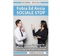 Fobia E Ansia Sociale STOP, No farmaci - No pillole