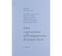 Fobia e perversione nell'insegnamento di Jacques Lacan
