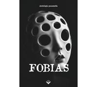 Fobias y miedos existenciales