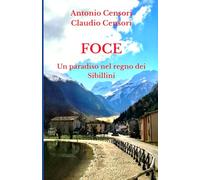 Foce: Un paradiso nel regno dei Sibillini