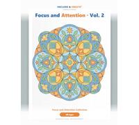 Focus and Attention Vol. 2: Patterns to colour that train focus - designed for children with ADHD