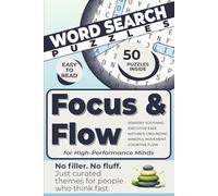 Focus and flow calming minds Word search puzzle book: Word Searches with Easy to Read Print about clam, , and more | 6x9 inches, 105 pages | 50 ... Holidays, Travelling and and Free Times