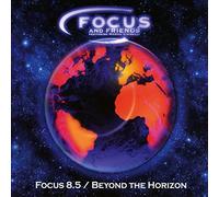 Focus and Friends - Focus 8. 5/Beyond the Horizon