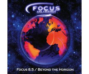 Focus And Friends - Focus 8.5/Beyond The Horizon