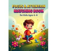 Focus & Attention Matching Book for Kids Ages 4-8: An Interactive Shadow Matching Activity Book to Boost Concentration and Visual Skills