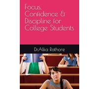 Focus, Confidence & Discipline for College Students