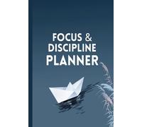 Focus & Discipline Planner: 90-Day Framework for Productivity and Growth
