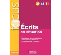 Focus: ecrits en situation. Livre eleve. Per le Scuole superiori. Con e-book. Con espansione online. Con CD-Audio. Con Libro: Corriges: H.EXERCICES