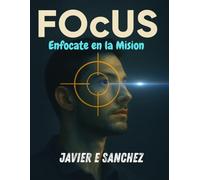 FOcUS: Enfócate en tu Misión