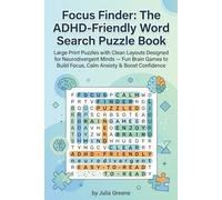Focus Finder: The ADHD-Friendly Word Search Puzzle Book: Large Print Puzzles with Clean Layouts Designed for Neurodivergent Minds - Fun Brain Games to Build Focus, Calm Anxiety & Boost Confidence