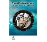 Focus First on Service: The Voice and Face of Your Utility