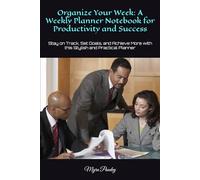 Focus & Flourish: A Productivity Planner for Goal Setting, Time Management, and Daily Success