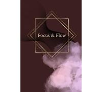 Focus & Flow Notebook with Positive Affirmations Burgundy: Notebook with Positive Affirmations, daily motivation, gratitude, self love, manifestation, mindset, happiness