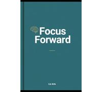 Focus Forward: A Daily ADHD Planner Journal