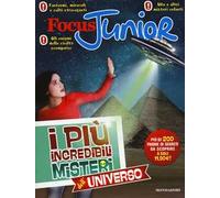 Focus Junior. I più incredibili misteri dell'universo