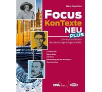 FOCUS KONTEXTE NEU PLUS - LITERATUR UND KULTUR DER DEUTSCHSPRACHIGEN LANDER - (9788853020901) + Materiali didattici - Rebillo