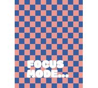 Focus Mode Notebook: 120-Page Lined Journal for Students, Study, Work & Productivity - 8.5 x 11 Large Minimalist Checkered Design