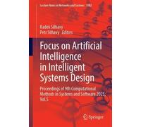 Focus on Artificial Intelligence in Intelligent Systems Design: Proceedings of 9th Computational Methods in Systems and Software 2025, Vol.5