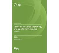 Focus on Exercise Physiology and Sports Performance: 2nd Edition