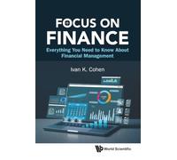 Focus On Finance: Everything You Need To Know About Financial Management
