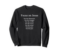 Focus on JESUS - Christian Faith Inspirational Reminder Felpa