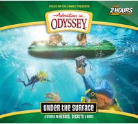 Focus on the Family Under the Surface (CD) Adventures in Odyssey
