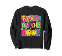 Focus On The Good Colorful Positive Happy Face Citazione Design Felpa