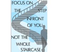 Focus on the step notebook: Steps Toward Inspiration: A Notebook for Dreams, Notes & New Beginnings