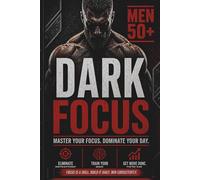 Focus Planner for Men 50+: Cut the Noise. Lock In.: A Daily Focus System for Clarity and Execution